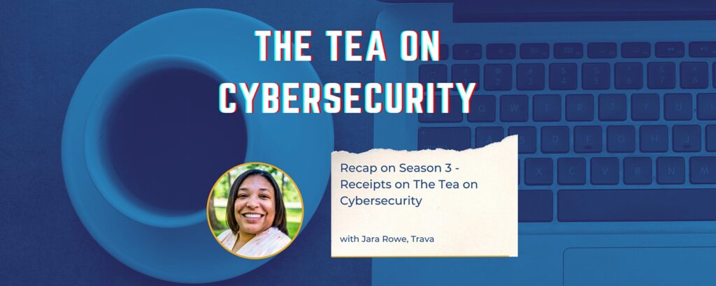 The Tea on Cybersecurity - Season 3 Recap infographic.