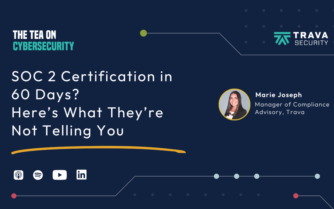 SOC 2 Certification in 60 Days? Here’s What They’re Not Telling You